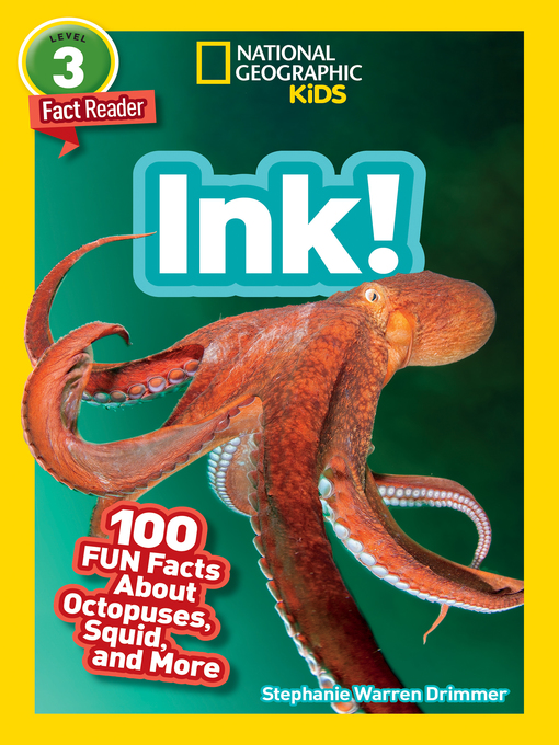 Title details for Ink! 100 Fun Facts About Octopuses, Squid, and More by Stephanie Warren Drimmer - Wait list